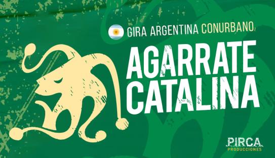 AGARRATE CATALINA